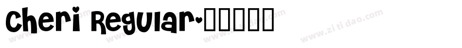 Cheri Regular字体转换